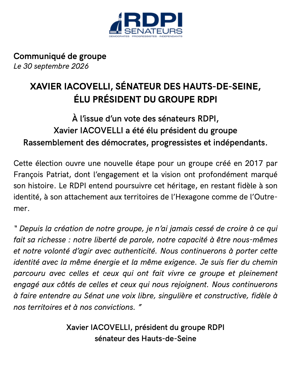 XAVIER IACOVELLI, SÉNATEUR DES HAUTS-DE-SEINE, ÉLU PRÉSIDENT DU GROUPE RDPI